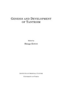 cover of the book The Saiva Age: The Rise and Dominance of Saivism during the Early Medieval Period. In: Genesis and Development of Tantrism, edited by Shingo Einoo  