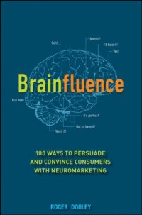 cover of the book Brainfluence: 100 Ways to Persuade and Convince Consumers with Neuromarketing  