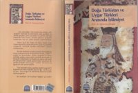 cover of the book Doğu Türkistan ve Uygur Türkleri Arasında İslamiyet  