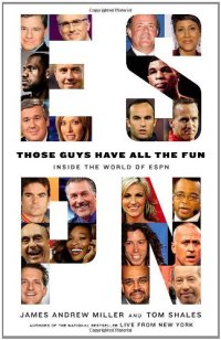 cover of the book Those Guys Have All the Fun: Inside the World of ESPN  