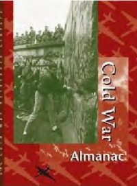 cover of the book Cold War Reference Library Volume 2 Almanac  