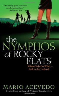 cover of the book The Nymphos of Rocky Flats (Felix Gomez, Book 1)  