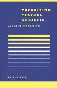 cover of the book Theorising Textual Subjects: Agency and Oppression (Literature, Culture, Theory)  