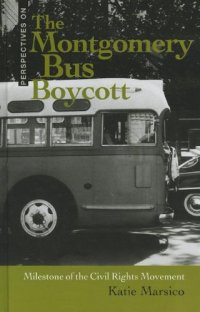 cover of the book The Montgomery Bus Boycott: Milestone of the Civil Rights Movement  