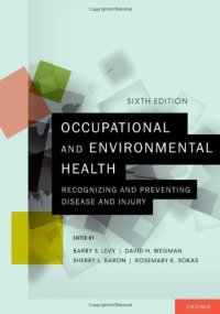 cover of the book Occupational and Environmental Health: Recognizing and Preventing Disease and Injury  