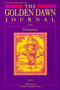 cover of the book The Golden Dawn Journal: Book I, Divination  