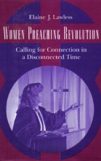 cover of the book Women Preaching Revolution: Calling for Connection in a Disconnected Time  