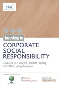 cover of the book Investing in Corporate Social Responsibility: A Guide to Best Practice, Business Planning & the UK's Leading Companies  