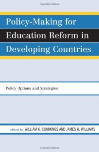 cover of the book Policy-Making for Education Reform in Developing Countries: Policy Options and Strategies  