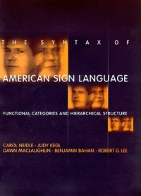 cover of the book The Syntax of American Sign Language: Functional Categories and Hierarchical Structure  