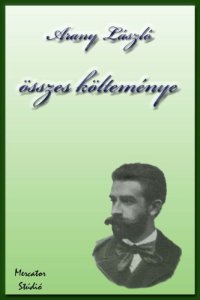 cover of the book Arany László összes költeménye  