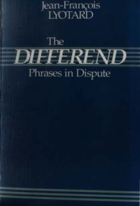 cover of the book The Differend: Phrases in Dispute  