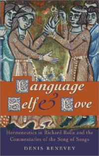 cover of the book Language, Self and Love: Hermeneutics in Richard Rolle and the Commentaries of the Song of Songs  