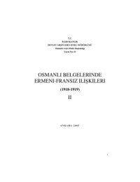 cover of the book Osmanlı Belgelerinde Ermeni-Fransız İlişkileri 1918-1919 Cilt II  