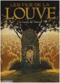 cover of the book Les Fils de la Louve, Tome 3 : La Louve du Vatican  