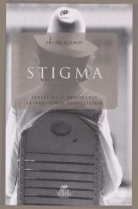 cover of the book Stigma: zabeleške o ophođenju sa narušenim identitetom  