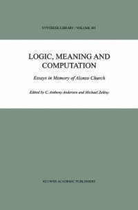 cover of the book Logic, Meaning and Computation: Essays in Memory of Alonzo Church