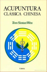 cover of the book Acupuntura Clássica Chinesa  