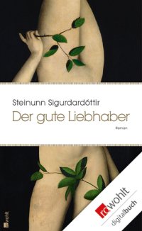 cover of the book Der gute Liebhaber. Roman  