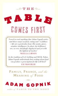 cover of the book The Table Comes First: Family, France, and the Meaning of Food  