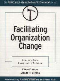 cover of the book Facilitating Organization Change: Lessons From Complexity Science  