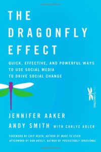 cover of the book The Dragonfly Effect: Quick, Effective, and Powerful Ways To Use Social Media to Drive Social Change  