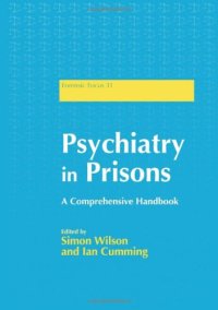 cover of the book Psychiatry in Prisons: A Comprehensive Handbook (Forensic Focus)  