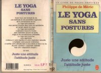 cover of the book Le yoga sans postures : une attitude juste  