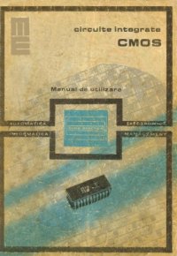 cover of the book Circuite integrate CMOS. Manual de utilizare  