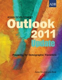 cover of the book Asian Development Outlook 2011 Update: Preparing for Demographic Transition  