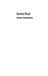 cover of the book Inventive Wizard George Westinghouse  