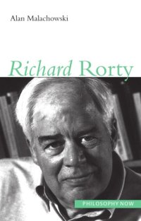 cover of the book Richard Rorty (Philosophy Now)  