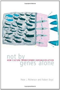 cover of the book Not By Genes Alone: How Culture Transformed Human Evolution  