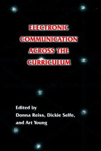 cover of the book Electronic Communication Across the Curriculum  