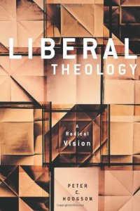 cover of the book Liberal Theology: A Radical Vision  