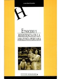 cover of the book Etnocidio y resistencia en la Amazonía peruana  