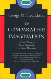 cover of the book The Comparative Imagination: On the History of Racism, Nationalism, and Social Movements  