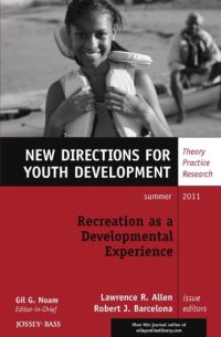 cover of the book Recreation as a Developmental Experience: Theory Practice Research: New Directions for Youth Development  issue Summer