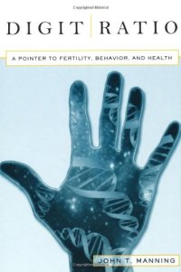 cover of the book Digit ratio: a pointer to fertility, behavior, and health  