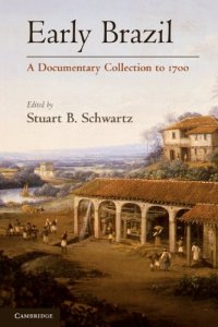 cover of the book Early Brazil: A Documentary Collection to 1700  