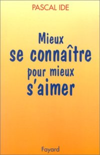 cover of the book Mieux se connaître pour mieux s'aimer  