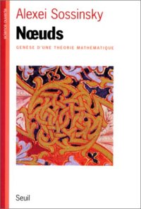 cover of the book Noeuds : genèse d'une théorie mathématique  