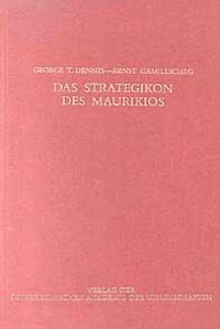 cover of the book Das Strategikon des Maurikios (Griechisch-Deutsch) (Corpus Fontium Historiae Byzantinae - Band 17)  