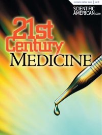 cover of the book 21st Century Medicine (Scientific American Special Online Issue No. 30)  