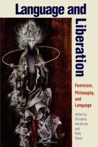 cover of the book Language and Liberation: Feminism, Philosophy, and Language  