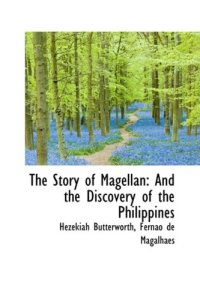 cover of the book The Story of Magellan: And the Discovery of the Philippines  