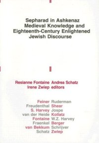 cover of the book Sepharad in Ashkenaz: Medieval Knowledge and Eighteenth-Century Enlightened Jewish Discourse  