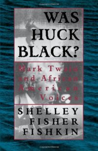 cover of the book Was Huck Black?: Mark Twain and African-American Voices (Oxford Paperbacks)  