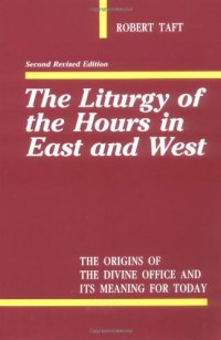 cover of the book The Liturgy of the Hours in East and West  