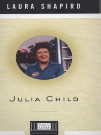 cover of the book Julia Child: A Life  